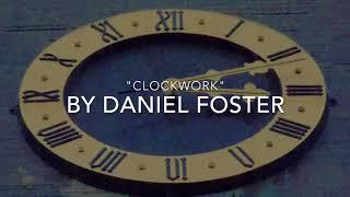 Daniel Foster - Clockwork