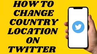 How To Change Country Location on Twitter | simple tutorial