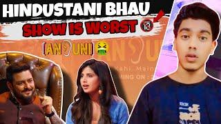 ANSUNI SHOW IS WORST SHOW EVER | HINDUSTANI BHAU ROAST | Afyan XYZ