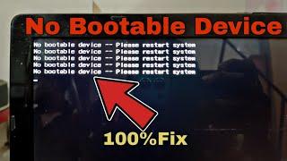 No Bootable Device -- Please restart system