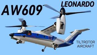 Leonardo AW609: Revolutionizing Aviation with Tiltrotor Versatility