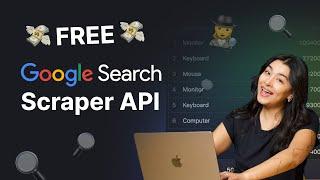 FREE Google SERP API - Scrape Search Results, URLs, and Keywords