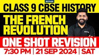 Class 9 CBSE History | Chapter 1 - The French Revolution / One Shot Revision | Xylem Class 9 CBSE