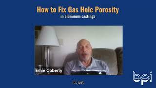 How to Identify & Prevent GAS HOLE POROSITY (casting defect 3 of 6)