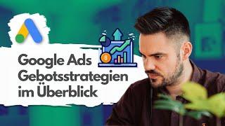 Google Ads Gebotsstrategien 2023 – Ein Überblick