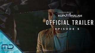 Kupu Malam - Official Trailer Episode 5