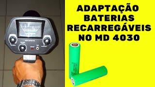 BATERIAS  RECARREGÁVEIS  NO MD 4030 ADAPTAÇÃO