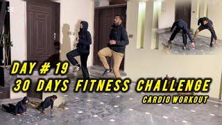 Day 19 Of My Fitness Challenge || 30 Days Fitness Challenge - Day 19 / 30 || cardio Workout