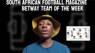 South African Football Magazine |Betway Team of the week Game 2