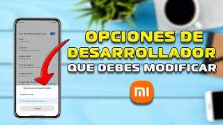 Opciones de Desarrollador que debes Activar en tu Xiaomi