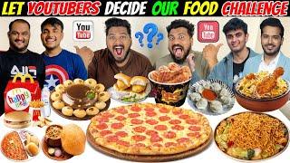 LET YOUTUBERS DECIDE OUR FOOD CHALLENGEHUNGRY BIRDS,VIWA FOOD WORLD,AAYUSH SAPRAFOOD CHALLENGE