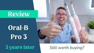 Oral-B Pro 3 Review - 3 years later