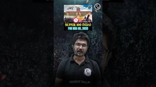 Just 1 Day Left  | Super 100 (NDA) For NDA 2 2025 | Defence Exam Preparation #Shorts #PW #DW
