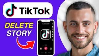 How To Delete Story in TikTok | Easy Guide