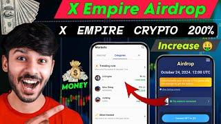 X Empire Crypto 200% Increase | X Empire Token Price Today | X Empire Airdrop Withdrawal Update