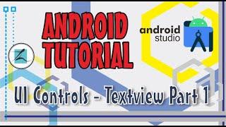 Android Tutorials - UI Controls - Textview part 1