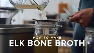 How To Make Elk Bone Broth