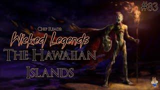 Wicked Legends: The Hawaiian Islands