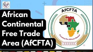 African Continental Free Trade Area (AfCFTA)