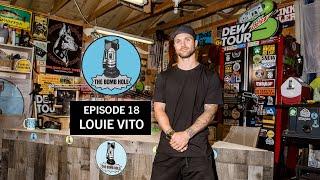 Louie Vito | The Bomb Hole Episode 18