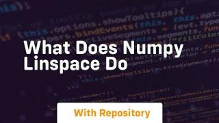 what does numpy linspace do