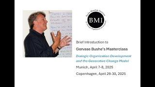 Gervase Bushe Masterclass in Europe April 2025
