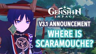 Will Scaramouche be in Sumeru? [Genshin Impact v3.1 Speculation]