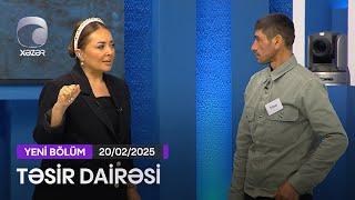 Təsir Dairəsi - 20.02.2025