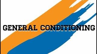 General Conditioning