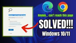 How to FIX "Hmmm can't reach this page took too long to respond" (Microsoft Edge & Google Chrome)