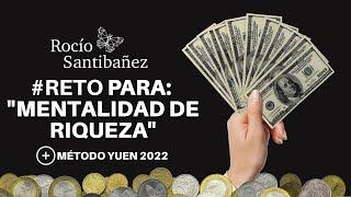 #RETO para Mentalidad de Riqueza con Método Yuen