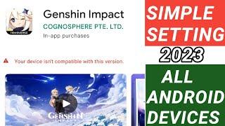 How to fix and download Genshin impact your device isn't compatible with this version Android 2023