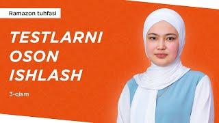 3-qism | Testlarni oson ishlash | Nazira Rashidova | Ramazon tuhfasi