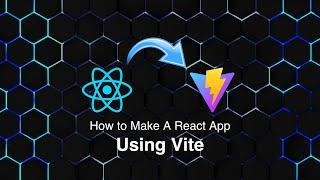 How To Create A React App Using Vite