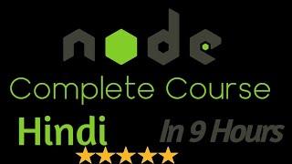 Node js complete tutorial in Hindi -  Full Node course in one video