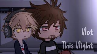 Not This Night || Ninjago Gacha Skit || Future MU Kai and Sunny Fluffy Angst