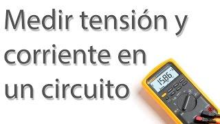 Como medir Tensión y Corriente | Tutorial | Fácil y Completo