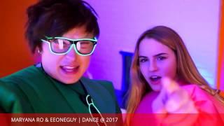 MARYANA RO & EEONEGUY | DANCE @ 2017