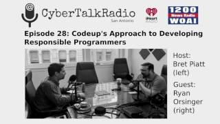 Cyber Talk Radio Episode 28 - Codeup's Approach to Developing Responsible Programmers