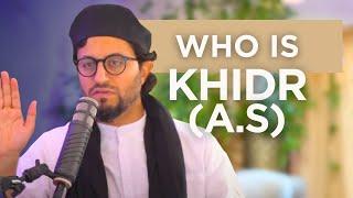 Who is Khidr A.S? What Was His Law?