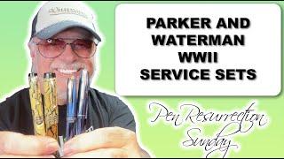 Pen Resurrection Sunday - Ep 84 1940s Waterman and Parker Service Sets From  WWII