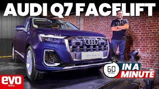 Audi Q7 facelift launched at ₹88.66 lakh | Walkaround in a minute | SUV over sedans? | @evoIndia