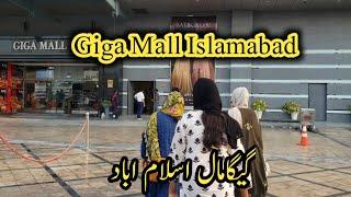 Giga Mall || Shopping Mall | Complete Walking Tour Islamabad