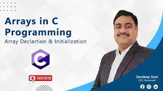 C Language Tutorial | Arrays in C Programming | Array Declaration and Initialization by Sandeep Soni