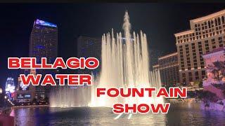 BELLAGIO WATER FOUNTAIN SHOW