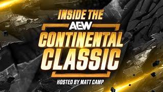 Inside the 2024 AEW Continental Classic - Hosted by Matt Camp | AEW Continental Classic, 11/26/24