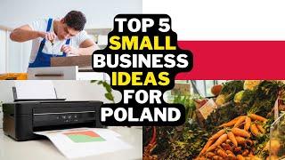  5 Small Business Ideas In Poland | Popular Business Ideas Poland