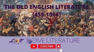 The Old English Literature | Anglo Saxon Period | History of English Literature(455-1066)