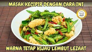 MASAK KECIPIR DENGAN CARA INI WARNA TETAP HIJAU LEMBUT LEZAAT SEKALI