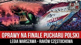 Oprawy na finale Pucharu Polski Legia Warszawa - Raków Częstochowa (02.05.2023 r.)